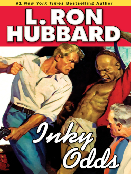 Title details for Inky Odds by L. Ron Hubbard - Available